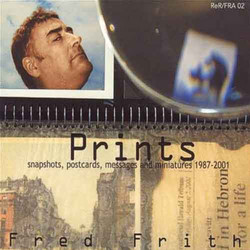 Prints - Snapshots, Postcards, Messages And Miniatures 1987-2001
