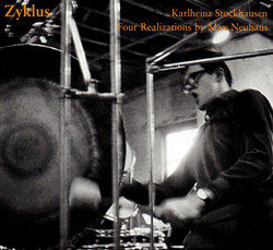 Zyklus - Four Realizations By Max Neuhaus
