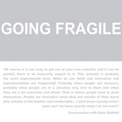 Going fragile
