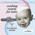 Soothing Sounds for Baby Volume 1