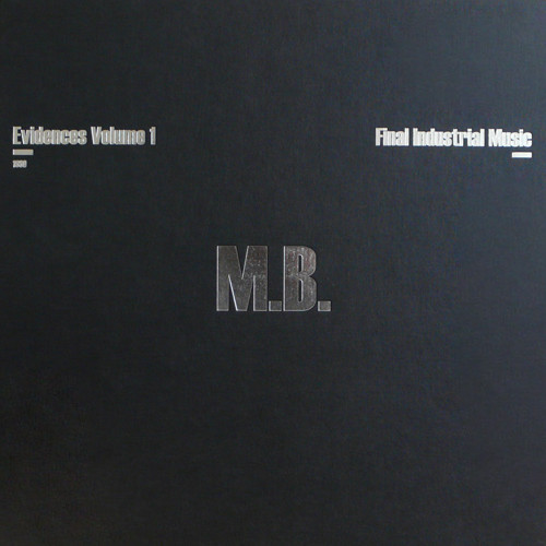 Evidences Vol.1 - Final Industrial Music 1980