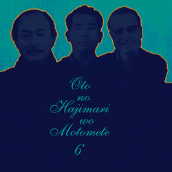 Oto No Hajimari Wo Motomete 6: Nishihata Shiotani Takayanagi Work