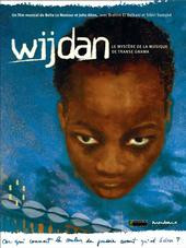 Wijdan: The Mystery of Gnawa Trance Music