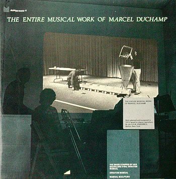 The Entire Musical Work Of Marcel Duchamp