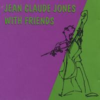 Jean-Claude Jones with Friends