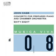 Concerto for Prepared Piano and Chamber Orchestra / Sixty-Eight