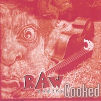 Raw and the cooked
