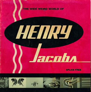 The weird wide world of Henry Jacobs-The fine art of gooding off