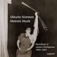 Okkulte Stimmen - Mediale Musik: Recordings Of Unseen Intelligen