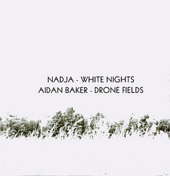 White Nights/Drone Fields