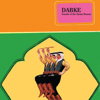 Dabke -- Sounds Of The Syrian Houran
