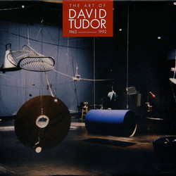 The Art Of David Tudor 1963-1992 (7CD Box)