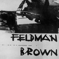 Morton Feldman / Earle Brown