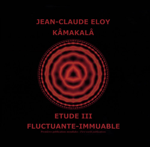 Kamakala / Etude III / Fluctuante Immuable