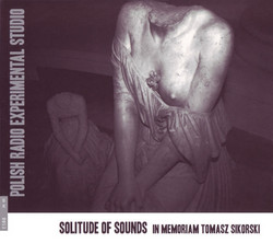 Solitude Of Sounds (In Memoriam Tomasz Sikorski)