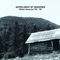Eaten away by shadows