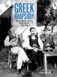 Greek Rhapsody - Instrumental Music from Greece 1905-1956