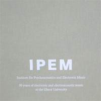IPEM - Institute for Psychoacoustics and Electronic Music