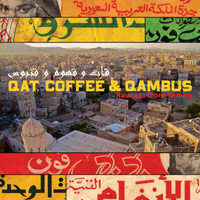 Qat, Coffee & Quambus: raw 45s from Yemen