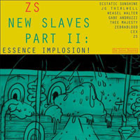 New Slave Part II: Essence Implosion!