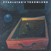 Pyrolator's Traumland
