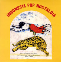 Indonesia Pop Nostalgia - Pan-Indonesian Pop, Folk, Instrumental