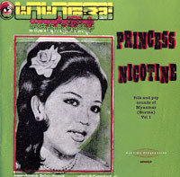 Princess Nicotine: Folk And Pop Sounds Of Myanmar (Burma)