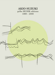 Gelbe Musik Editions 1999 - 2000
