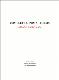 Aram Saroyan Complete Minimal Poems