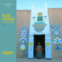 Folk Music of the Sahel Vol. 1: Niger