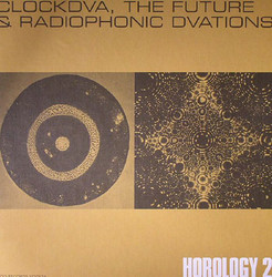 Horology 2 / The Future and Radiophonic Dvations
