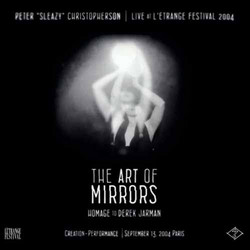 The Art Of Mirrors (Homage To Derek Jarman)