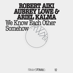 We Know Each Other Somehow (2LP + DVD)