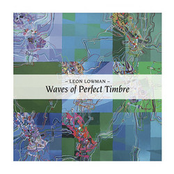 Waves of Perfect Timbre: Recordings 1982-1987