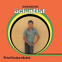Introducing Scientist - The Best Dub Album in the World