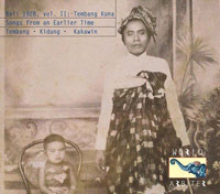 Bali 1928, Vol. II Tembang Kuna: Songs from an Earlier Time