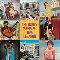 The Groovy Sounds of 1970s Lebanon