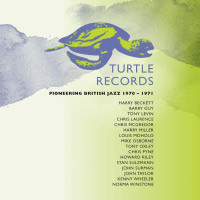 Turtle Records Pioneering British Jazz 1970-1971