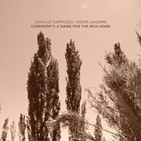 Ceremony s A Name For The Rich Horn