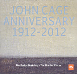John Cage Anniversary 1912-2012, The Number Pieces