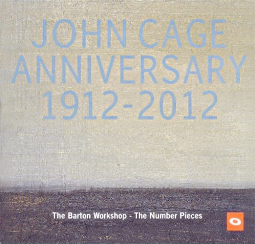 John Cage Anniversary 1912-2012, The Number Pieces