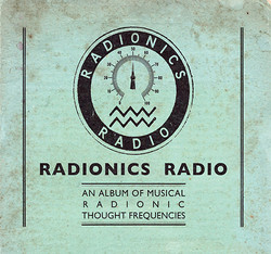 An Album Of Musical Radionic Thought Frequencies
