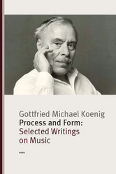 Process and Form: Selected Writings on Music