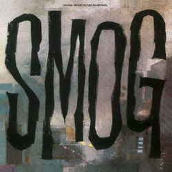 Smog (Original Motion Picture Soundtrack LP)