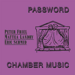 Password / Chamber Music