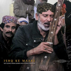 Ishq Ke Maare: Sufi Songs from Sindh and Punjab, Pakistan (LP)