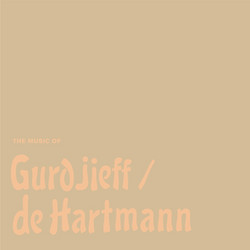 The Music Of Gurdjieff / De Hartmann