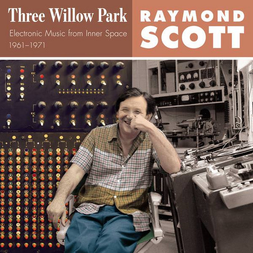 Three Willow Park: Electronic Music From Inner Space, 1961–1971