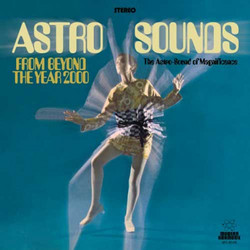 Astro Sounds - From Beyond The Year 2000