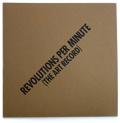 Revolutions Per Minute (The art Record)